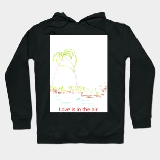 Love is in the air Hoodie